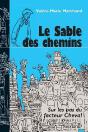 Le Sable Des Chemins ; Sur Les Pas Du Facteur Cheval - Preview