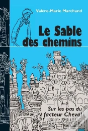 Capa do artigo Le Sable Des Chemins ; Sur Les Pas Du Facteur Cheval