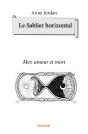 Le Sablier Horizontal : Mer, Amour Et Mort - Preview