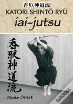 Le Sabre Et Le Divin - Iai-Jutsu