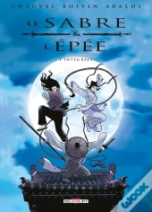 Le Sabre Et L'Épée : Intégrale Tomes 1 À 4