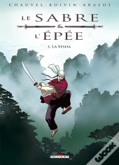 Le Sabre Et L'Épée Tome 1 : La Yesha