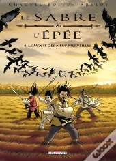 Le Sabre Et L'Épée Tome 4 : Le Mont Des Neuf Merveilles