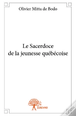 Capa do artigo Le Sacerdoce De La Jeunesse Quebecoise