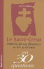 Le Sacré-Coeur ; Histoire D'Une Dévotion Du Xvie Au Xxe Siècle - Preview