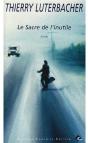 Le Sacre De L'Inutile - Preview