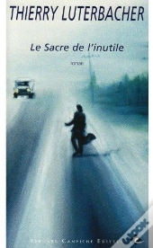 Le Sacre De L'Inutile