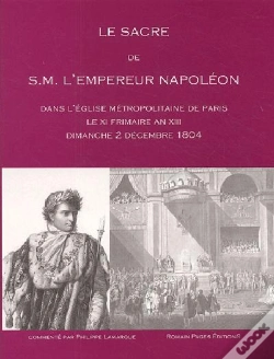 Capa do artigo Le Sacre De S.M. L'Empereur Napoleon Dans L'Eglise Metropolitaine De Paris ; Dimanche 2 Decembre 1804