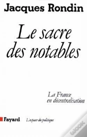 Capa do artigo Le Sacre Des Notables : La France En Décentralisation