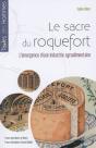 Le Sacre Du Roquefort ; L'Émergence D'Une Industrie Agroalimentaire - Preview