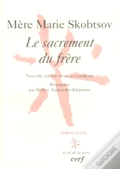 Le Sacrement Du Frere ; Edition Revue Et Argumentee