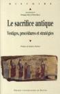 Le Sacrifice Antique ; Vestiges, Procédures Et Stratégies - Preview