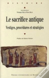 Le Sacrifice Antique ; Vestiges, Procédures Et Stratégies