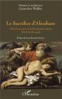 Le Sacrifice D'Abraham ; Chef D'Oeuvre Grec De La Renaissance Crétoise (Xvie - Xviie Siècle) - Preview
