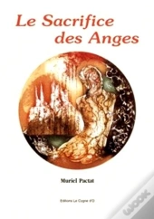Le Sacrifice Des Anges T.3