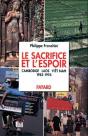 Le Sacrifice Et L'Espoir ; Cambodge, Laos, Viêt Nam ; 1983-1995 - Preview
