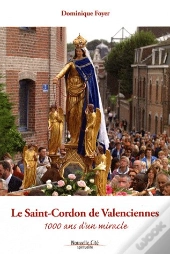 Le Saint Cordon De Valenciennes