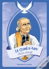 Le Saint Curé D'Ars