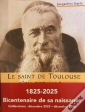 Le Saint De Toulouse S'En Est Allé... P. Marie-Antoine De Lavaur, Capucin (1825-1907)