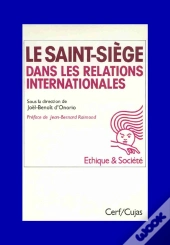 Le Saint-Siège Dans Les Relations Internationales