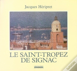 Capa do artigo Le Saint-Tropez De Signac : Textes Et Photographies
