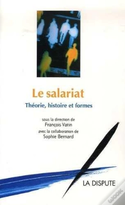 Capa do artigo Le Salariat ; Théorie, Histoire Et Formes