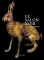 Le Salon Noir - Preview