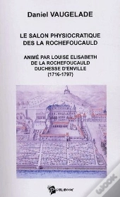 Le Salon Physiocratique Des La Rochefoucauld