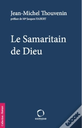 Le Samaritain De Dieu