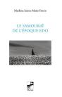 Le Samouraï De L'Époque Edo - Preview