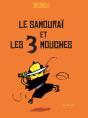 Le Samouraï Et Les 3 Mouches - Preview