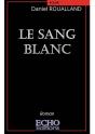 Le Sang Blanc - Preview
