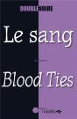 Le Sang / Blood Ties - Preview