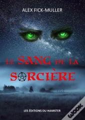 Le Sang De La Sorcière