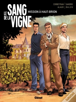 Capa do artigo Le Sang De La Vigne Tome 1 ; Mission À Haut-Brion