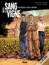 Le Sang De La Vigne Tome 1 ; Mission À Haut-Brion