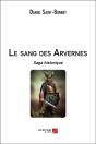 Le Sang Des Arvernes ; Saga Historique - Preview