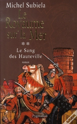 Capa do artigo Le Sang Des Hauteville Tome 2 ; Le Royaume Sur La Mer