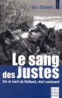 Le Sang Des Justes ; Vie Et Mort De Rolland, Chef Camisard - Preview