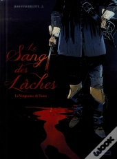 Le Sang Des Laches T.1