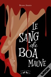 Le Sang Du Boa Mauve