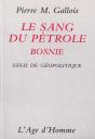 Le Sang Du Petrole I : Bosnie - Preview