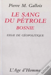 Capa do artigo Le Sang Du Petrole I : Bosnie