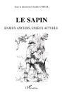 Le Sapin ; Enjeux Anciens Enjeux Actuels - Preview