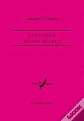 Le Sauvage Et Son Double