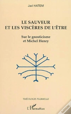 Capa do artigo Le Sauveur Et Les Visceres De L'Etre ; Sur Le Gnoticisme Et Michel Henry