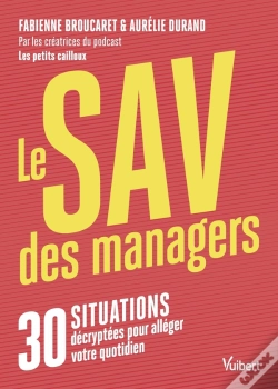 Capa do artigo Le Sav Des Managers : 30 Situations Décryptées Pour Alléger Votre Quotidien