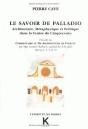 Le Savoir De Palladio : Architecture, Métaphysique Et Politique Dans La Venise Du Cinquecinto, Précédé Du Commentaire Au De Architectura De Vitruve Pa - Preview
