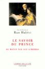Le Savoir Du Prince Essai Sur Education : Du Moyen Âge Aux Lumières - Preview