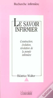 Le Savoir Infirmier Construction Evolution